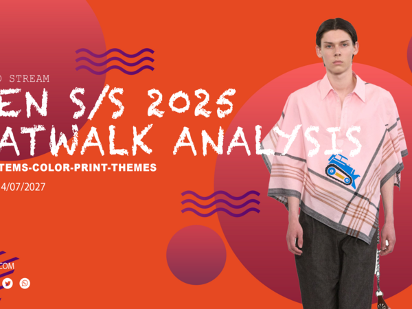 MEN'S S/S 2025 CATWALK ANALYSIS